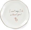 HOME SMILE I Can't Say I do Without You Ring Dish-Bridesmaid Proposal Gifts,Ceramic White