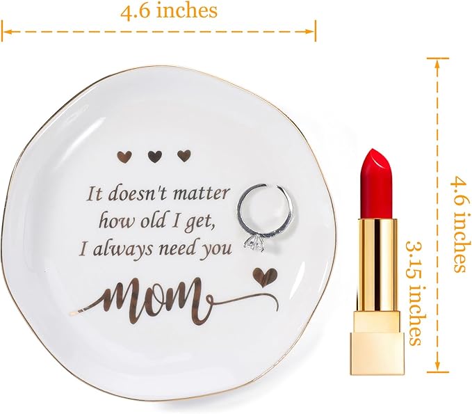 HOME SMILE Mom Ring Dish Jewery Tray with Sentimeanl Qoutes-Christmas Mother Day Valentines Birthday Gifts for Mother,Bonus Mom,Ceramic White-No Matter How Old I Get,I Always Need you