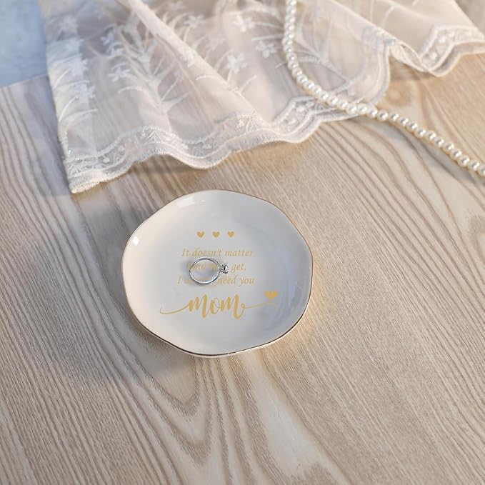 HOME SMILE Mom Ring Dish Jewery Tray with Sentimeanl Qoutes-Christmas Mother Day Valentines Birthday Gifts for Mother,Bonus Mom,Ceramic White-No Matter How Old I Get,I Always Need you